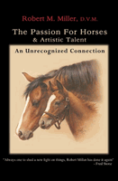 The Passion For Horses & Artistic Talent - An Unrecognized Connection